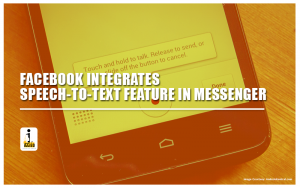 Facebook integrates Speech-to-text feature in Messenger