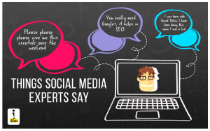 Things Social Media Experts Say [We Are Guilty Too]