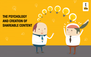 The Psychology and Creation of Shareable Content