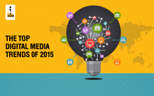 The Top 5 Digital Media Trends of 2015