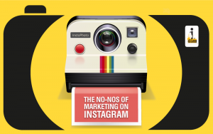 The No-nos Of Marketing On Instagram