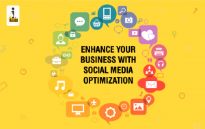 Social Media Optimization - Enhance Your Business With SMO