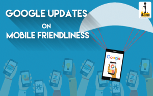 The Mobile Friendly Google Updates