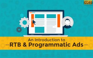 An Introduction To RTB And Programmatic Ads