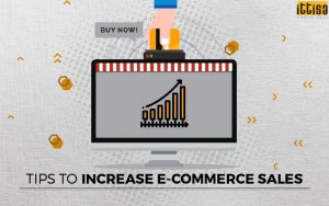 Tips To Increase Ecommerce Sales