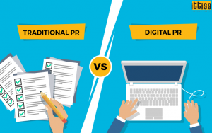 Traditional PR Vs Digital PR. Which Is Better For Brand Promotion?