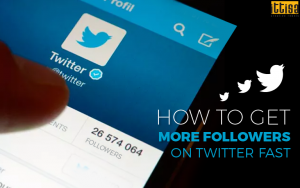 How To Get More Followers on Twitter Fast