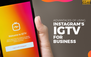 Advantages of using Instagram’s IGTV for Business