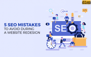5 SEO Mistakes to Avoid During a Website Redesign
