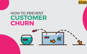 How to Prevent Customer Churn