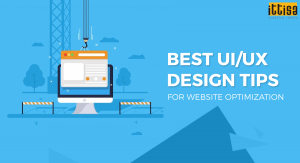Best UI/UX Design Tips For Website Optimization