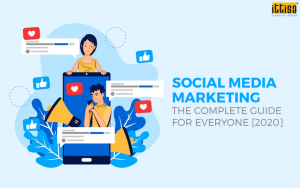 Social Media Marketing: The Complete Guide for Everyone 2020