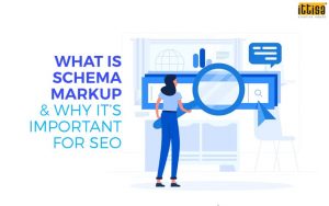 What Is Schema Markup & Why It’s Important for SEO