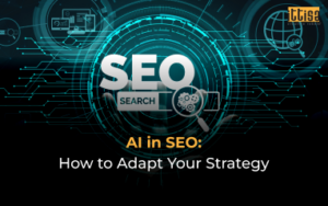 AI in SEO: How to Adapt Your Strategy